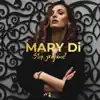 MARY Di - Stop, уходите! - Single